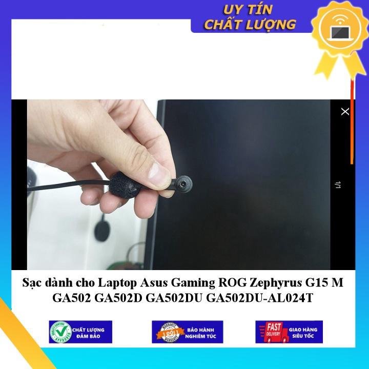 Sạc dùng cho Laptop Asus Gaming ROG Zephyrus G15 M GA502 GA502D GA502DU GA502DU-AL024T - Hàng Nhập Khẩu New Seal