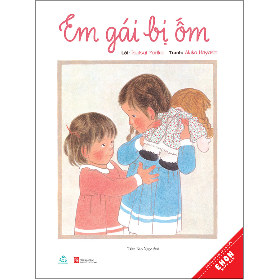 Ehon Nhật Bản - Em Gái Bị Ốm (Tái Bản)