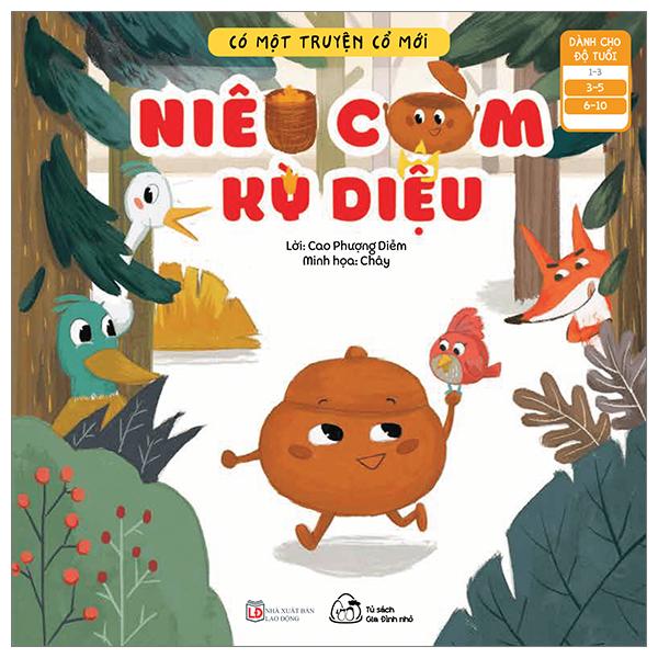 Có Một Truyện Cổ Mới - Niêu Cơm Kì Diệu