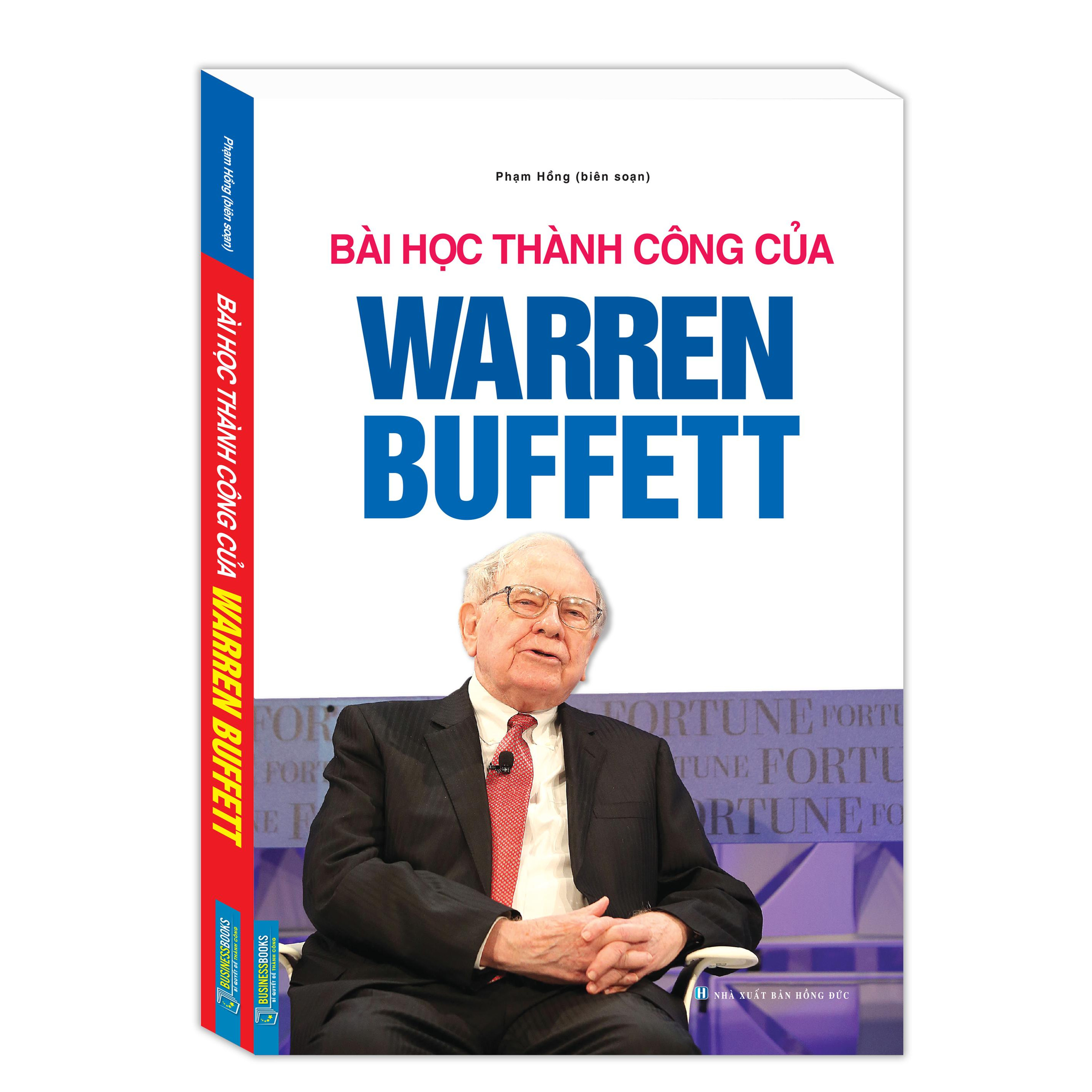 Sách Quản Lý - Kinh Doanh Bán Chạy: Bài Học Thành Công Của Warren Buffett (Cẩm Nang Thành Công Cho Mọi Nhà Doanh Nhân / Tặng Kèm Bookmark Green Life)
