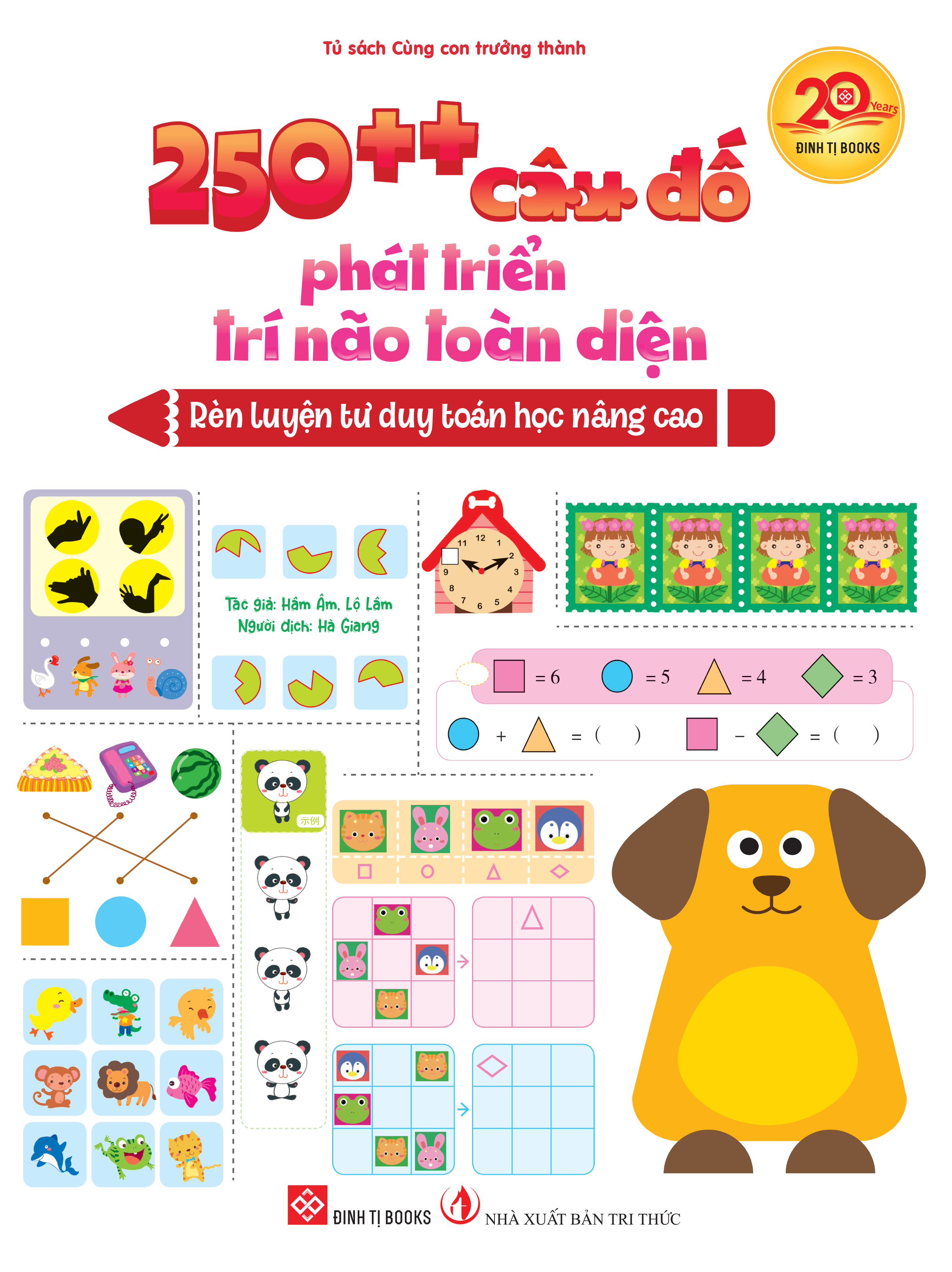 Sách - 250++ Câu Đố Phát Triển Trí Não Toàn Diện - Rèn Luyện Tư Duy Toán Học Nâng Cao