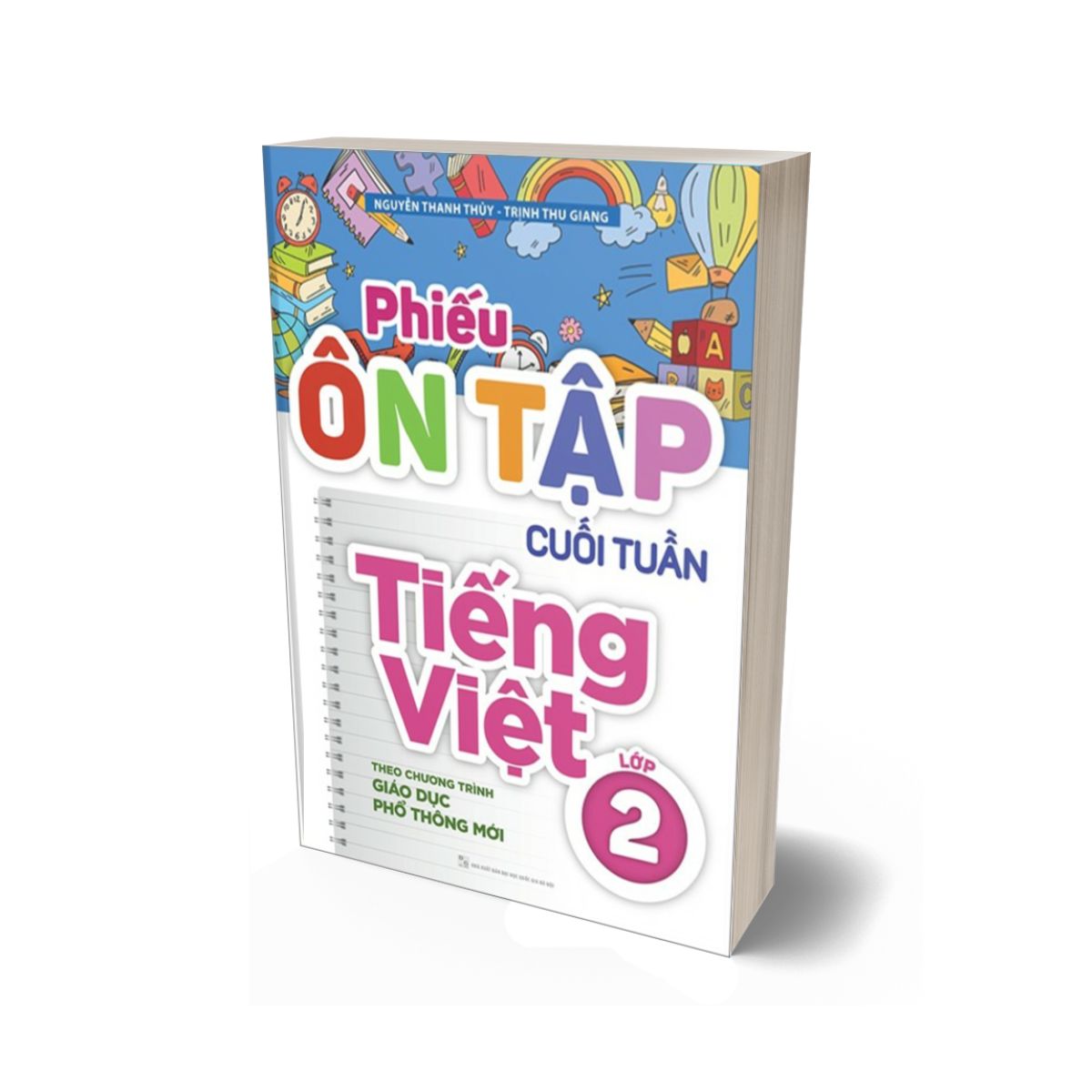 Phiếu Ôn Tập Cuối Tuần Tiếng Việt Lớp 2 - Theo Chương Trình Giáo Dục Phổ Thông Mới