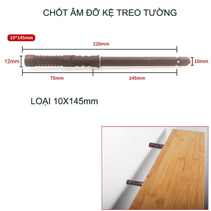 01 Chốt âm làm kệ gắn tường phi 10-12mm dài 100-120-145mm tùy chọn