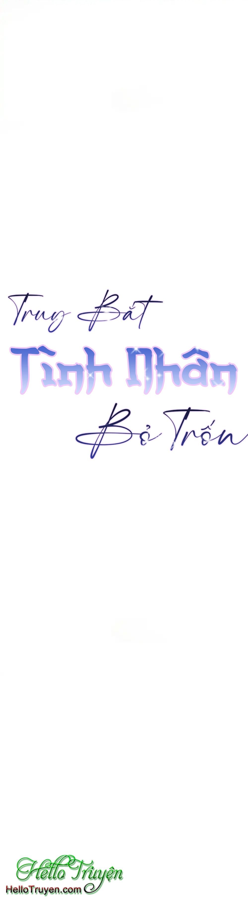 Truy Bắt Tình Nhân Bỏ Trốn Chapter 4 - Trang 2