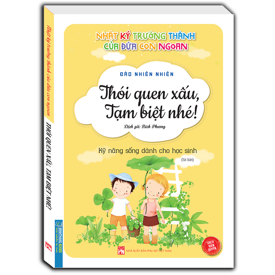 Nhật ký trưởng thành cúa đứa con ngoan (Kỹ năng sống dành cho học sinh) - Thói quen xấu , tạm biệt nhé ! (Sách bản quyền) - tái bản