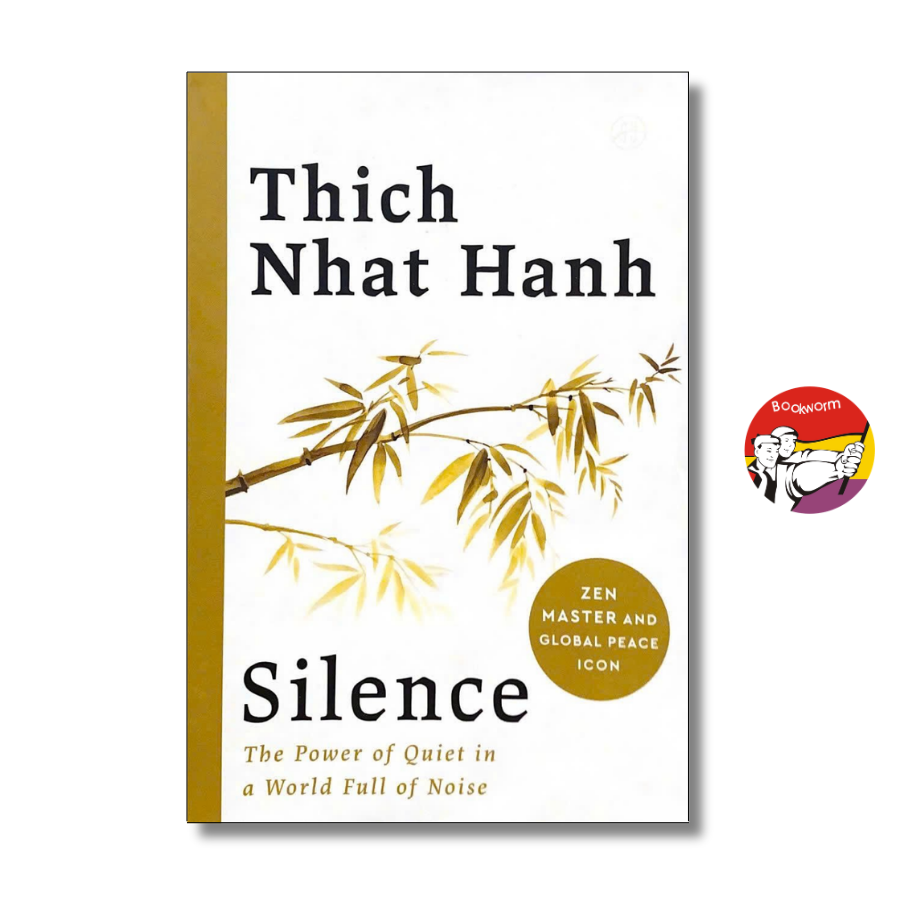 Sách - Silence: The Power of Quiet by Thich Nhat Hanh | Religion / Phật giáo / Ngoại văn nhập khẩu