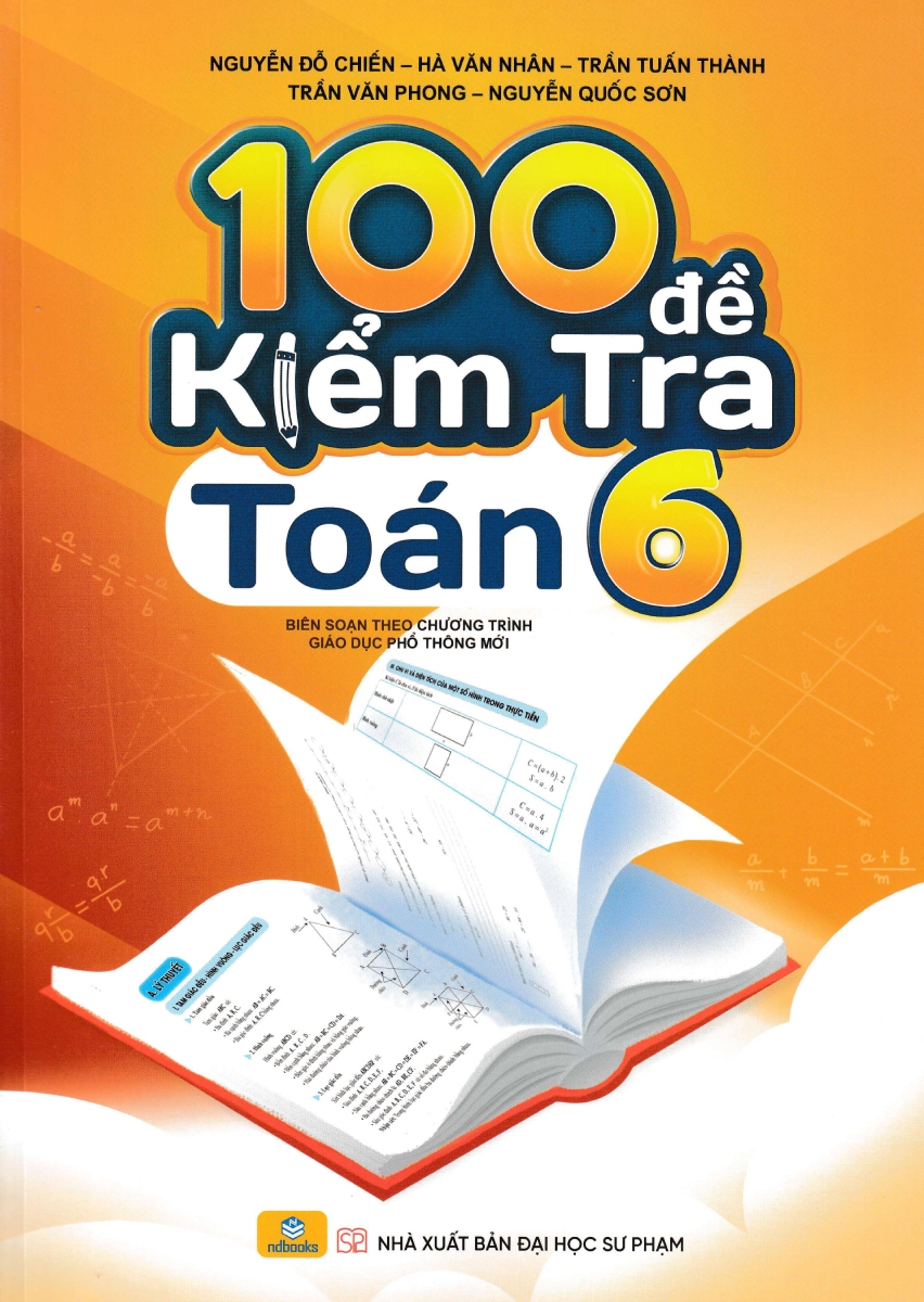 ND - 100 Đề Kiểm Tra Toán Lớp 6 (Biên Soạn Theo Chương Trình GDPT Mới)