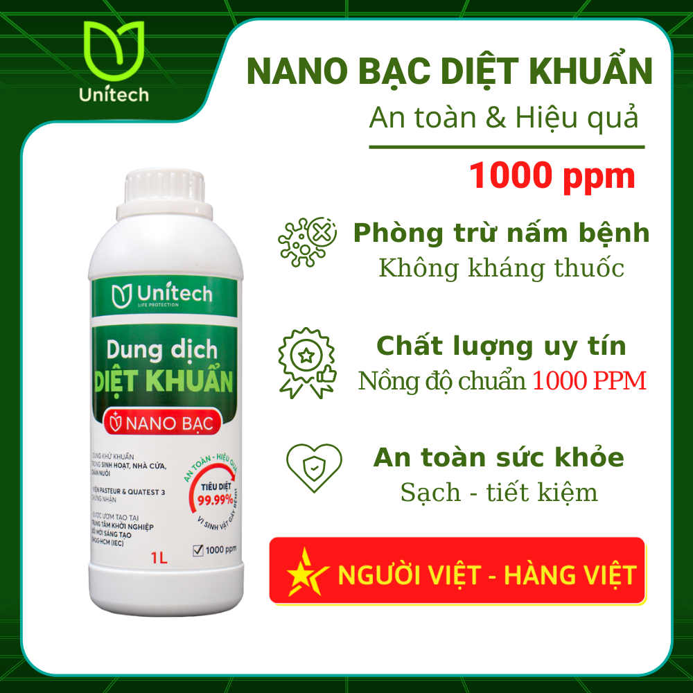 Dung dịch nano bạc diệt khuẩn Unitech | Nguyên chất Diệt sạch nấm bệnh, vi khuẩn hoa hồng, phong lan, sát khuẩn chuồng trại, xử lý nước ao nuôi