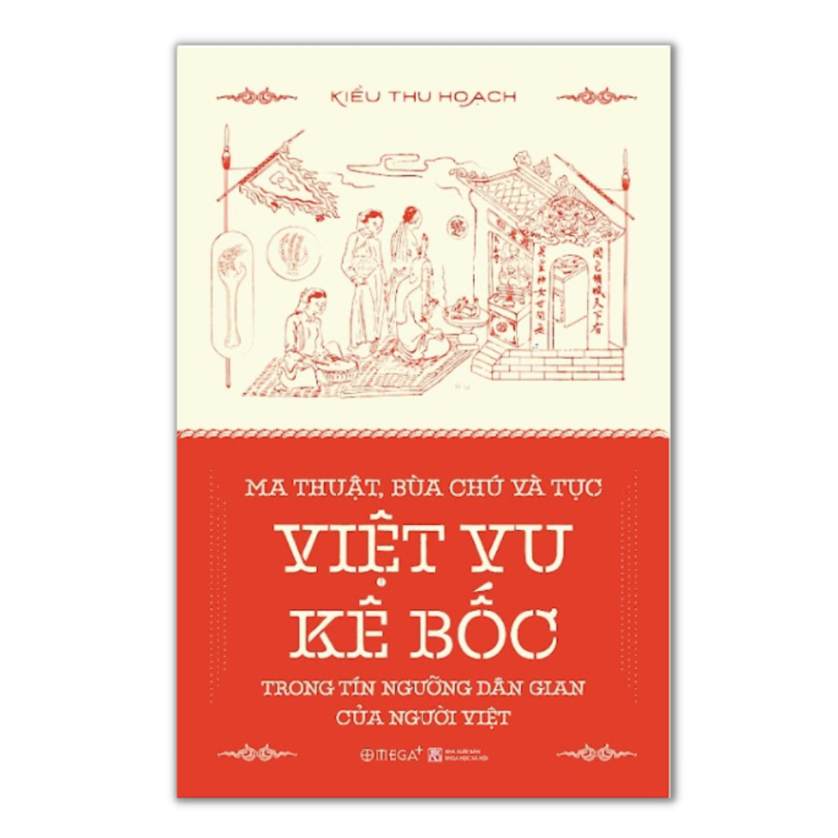 Ma Thuật, Bùa Chú và Tục Việt Vu Kê Bốc Trong Tín Ngướng Dân Gian Của Người Việt  - Bản Quyền