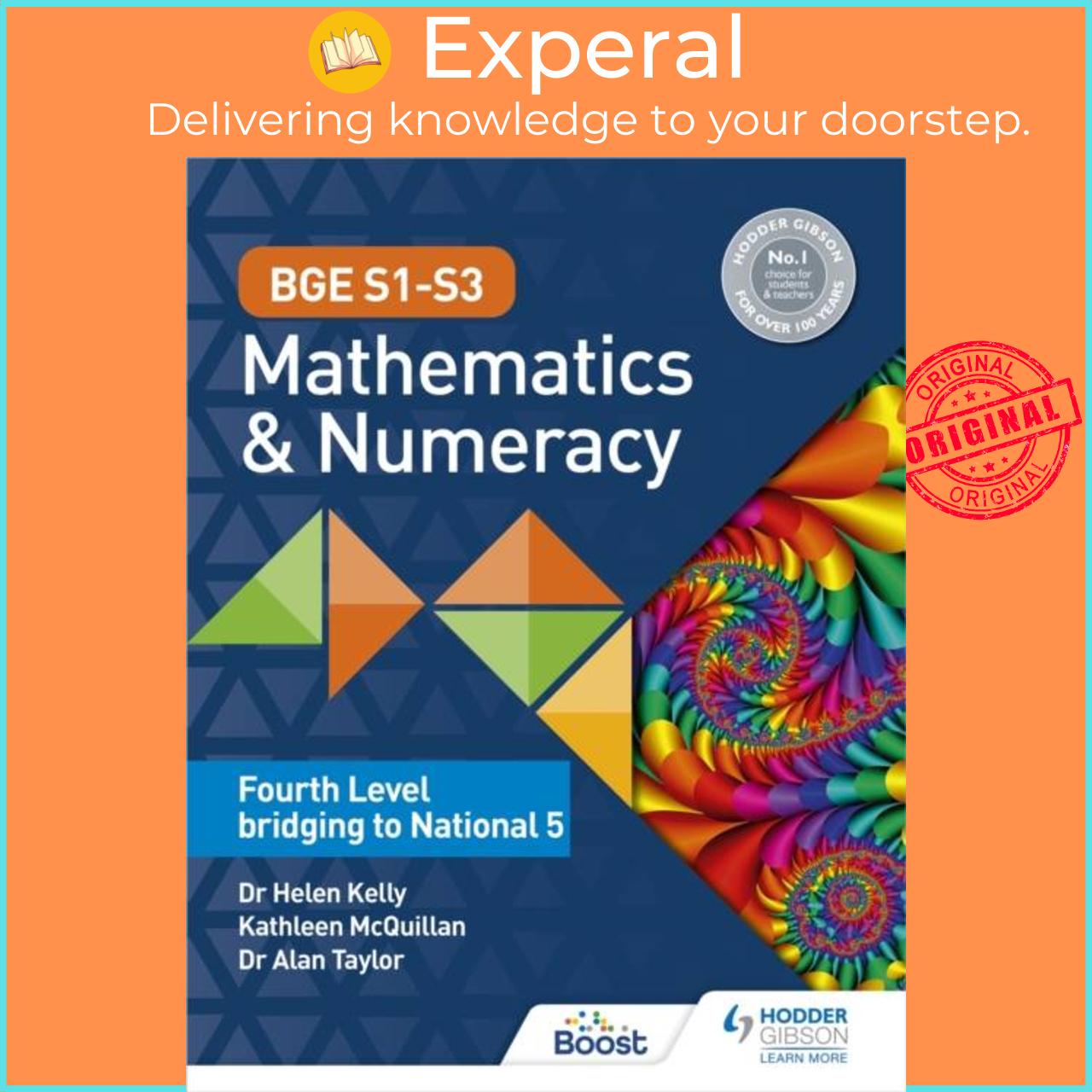 Sách - BGE S1-S3 Mathematics & Numeracy: Fourth Level bridging to National 5 by Dr Helen Kelly (UK edition, paperback)