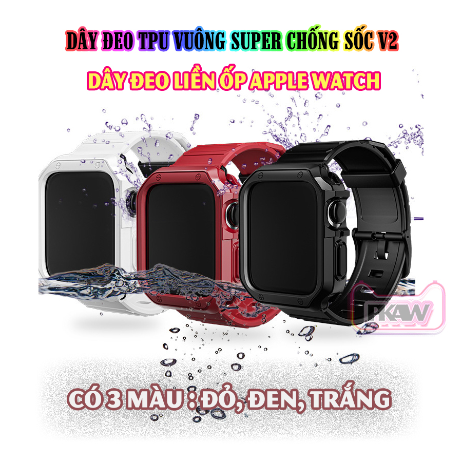 Dây Đeo khung ốp rời dành cho Apple Watch 7/6/5/4/3/2/1 size 38/40/41/42/44/45mm TPU vuông SUPER chống sốc V2 - nhiều màu (tặng cường lực dẻo theo size)