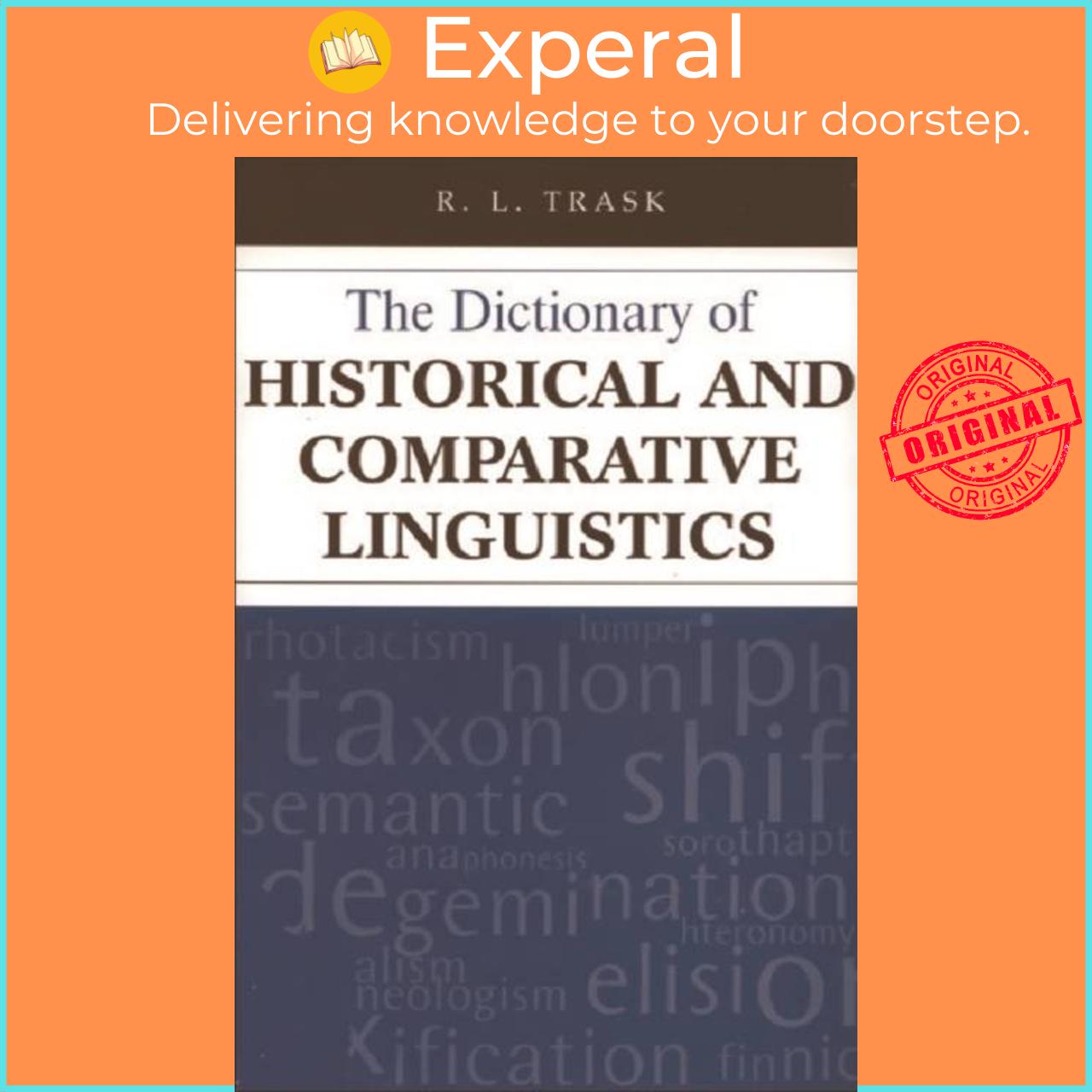 Sách - The Dictionary of Historical and Comparative Linguistics by R. L. Trask (UK edition, paperback)