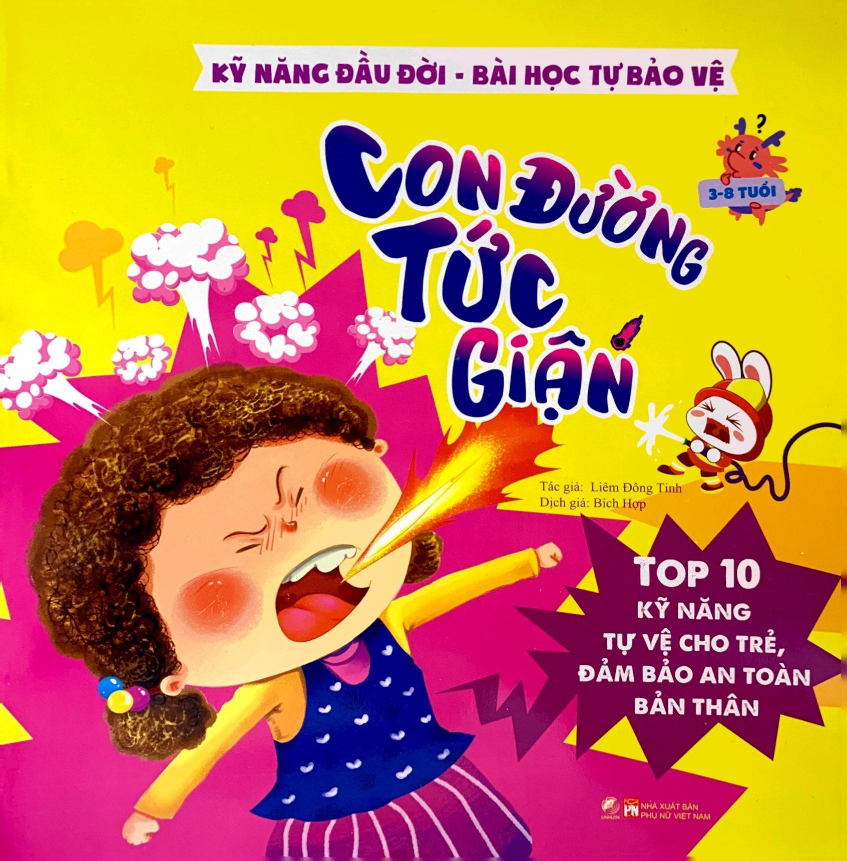 Kỹ Năng Đầu Đời - Bài Học Tự Bảo Vệ - Top 10 Kỹ Năng Tự Vệ Cho Trẻ, Đảm Bảo An Toàn Bản Thân - Con Đường Tức Giận