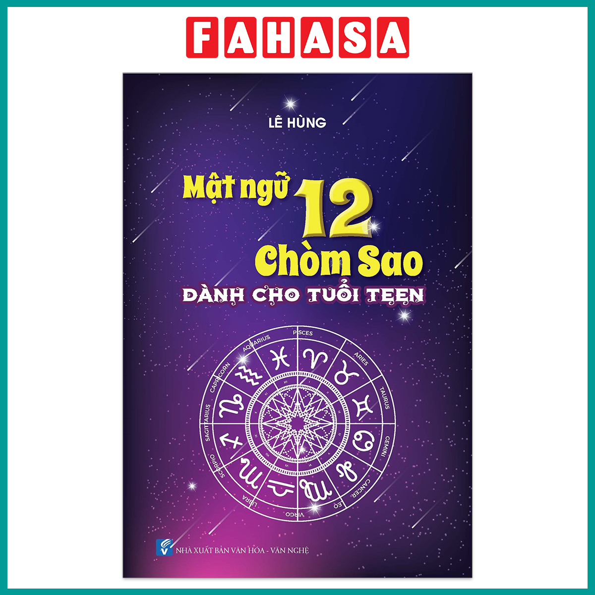 Mật Ngữ 12 Chòm Sao - Dành Cho Tuổi Teen (Tái Bản 2023)