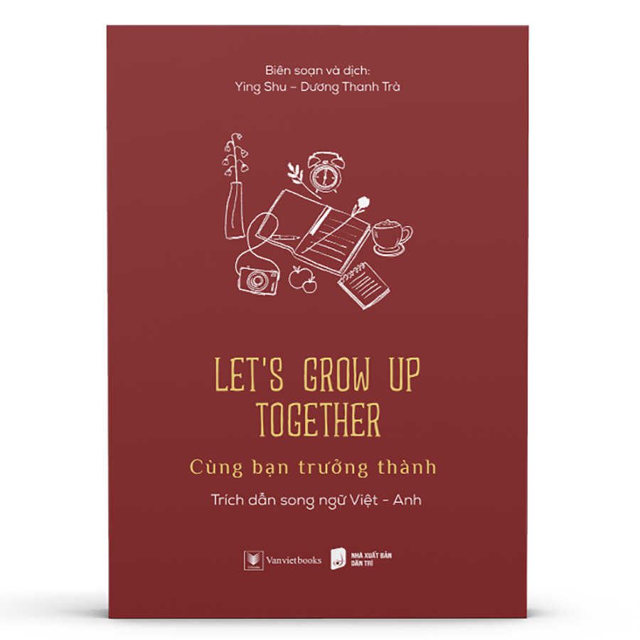 Let’s Grow Up Together – Cùng Bạn Trưởng Thành