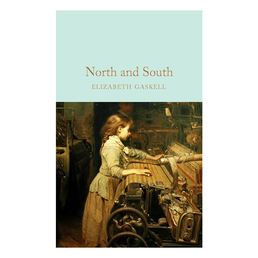 North and South - Macmillan Collector's Library (Hardback)