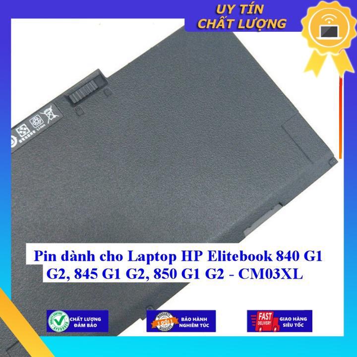 Pin dùng cho Laptop HP Elitebook 840 G1 G2 845 G1 G2 850 G1 G2 - CM03XL - Hàng Nhập Khẩu New Seal