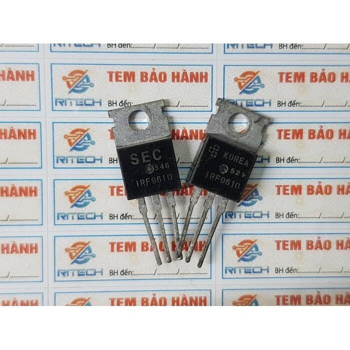 Combo 5 chiếc IRF9610 Mosfet Kênh-P 200V/1.8A TO-220 Tháo Máy hàng chính hãng