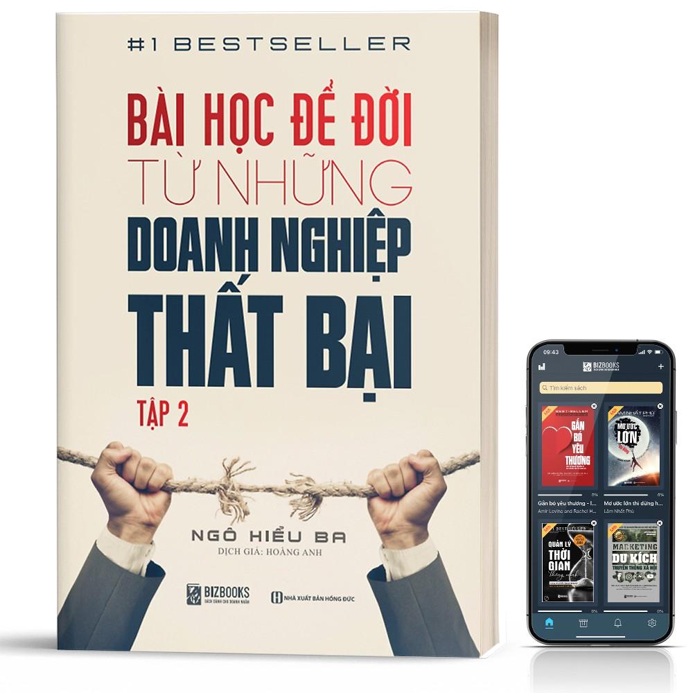 Sách - Bài Học Để Đời Từ Những Doanh Nghiệp Thất Bại (Tập 2) - BizBooks