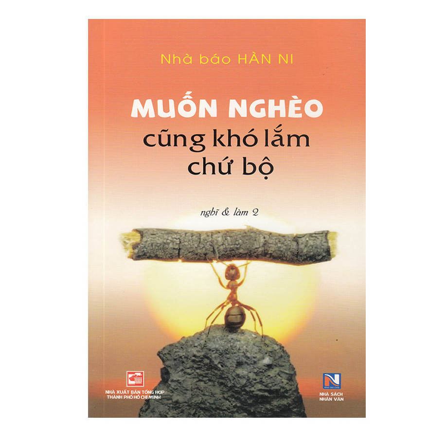 Sách - Muốn Nghèo Cũng Khó Lắm Chứ Bộ - Sách kỹ năng sống 