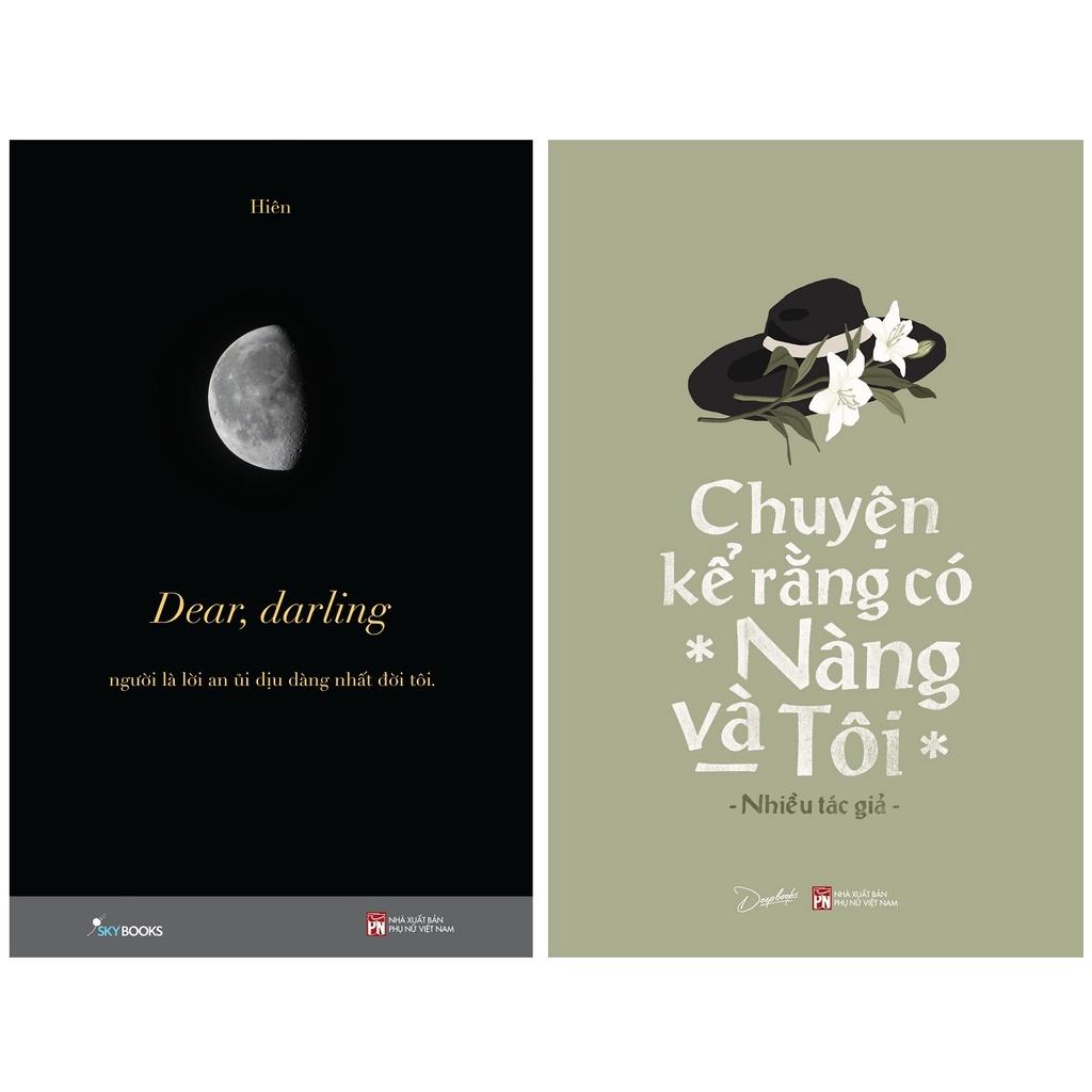 Sách  Combo 2 Cuốn: Dear, Darling + Chuyện Kể Rằng Có Nàng Và Tôi - Skybooks - BẢN QUYỀN