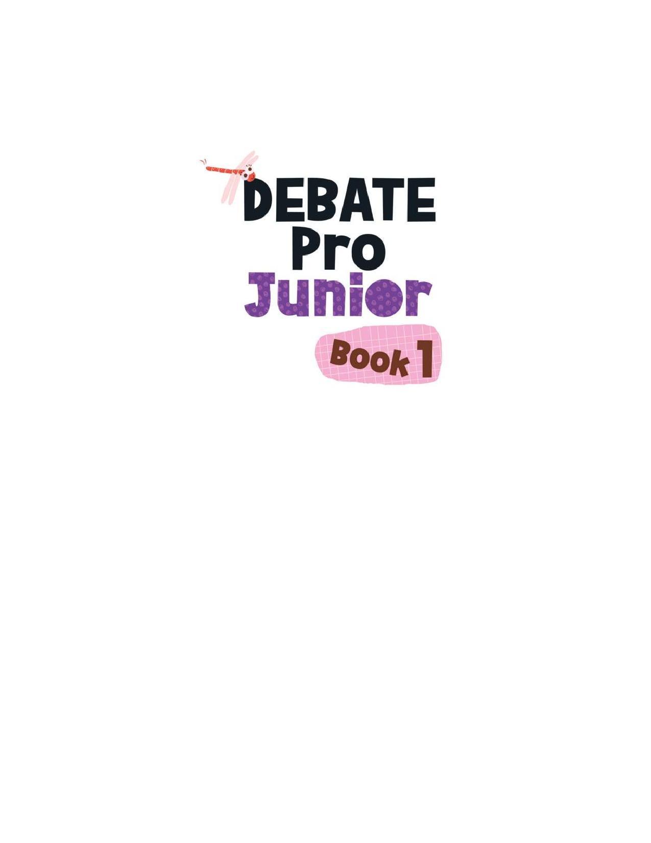 Debate Pro Junior: Nhà Tranh Biện Thông Minh Book1