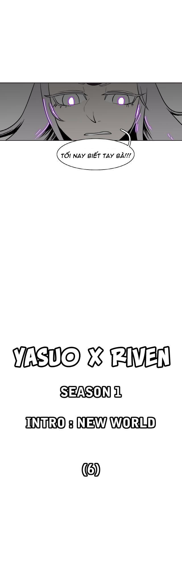 câu chuyện yasuo x riven chapter 6 10