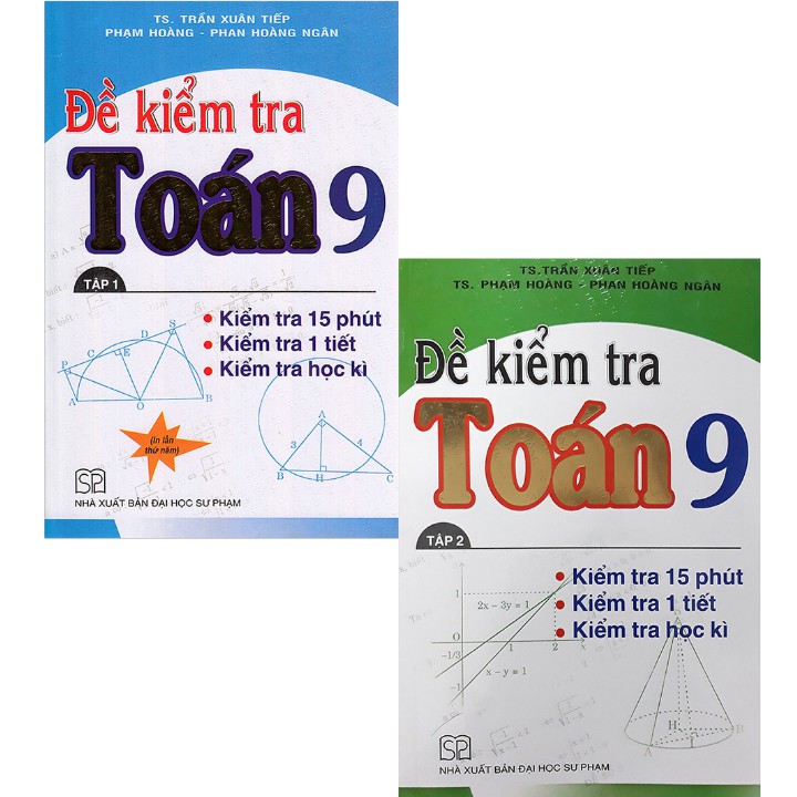 Combo Đề kiểm tra Toán lớp 9 - 15 phút - 1 tiết - học kì tập 1 + 2