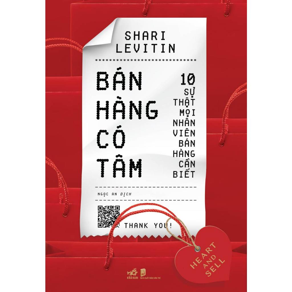 Bán Hàng Có Tâm 10 Sự Thật Mọi Nhân Viên Bán Hàng Cần Biết Heart And Sell - Bản Quyền