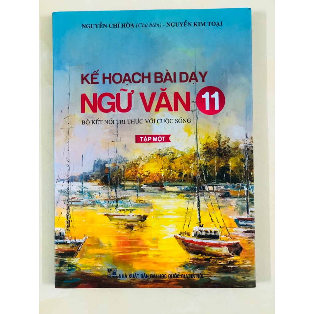 Sách -Kế Hoạch Bài Dạy Ngữ Văn 11 Tập 1 - 2023