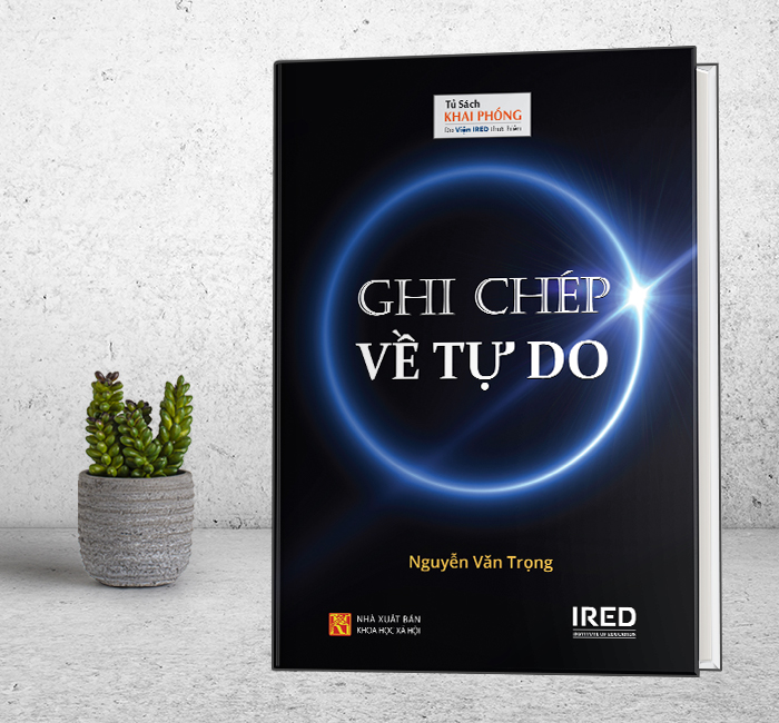 GHI CHÉP VỀ TỰ DO - Nguyễn Văn Trọng - (bìa cứng)