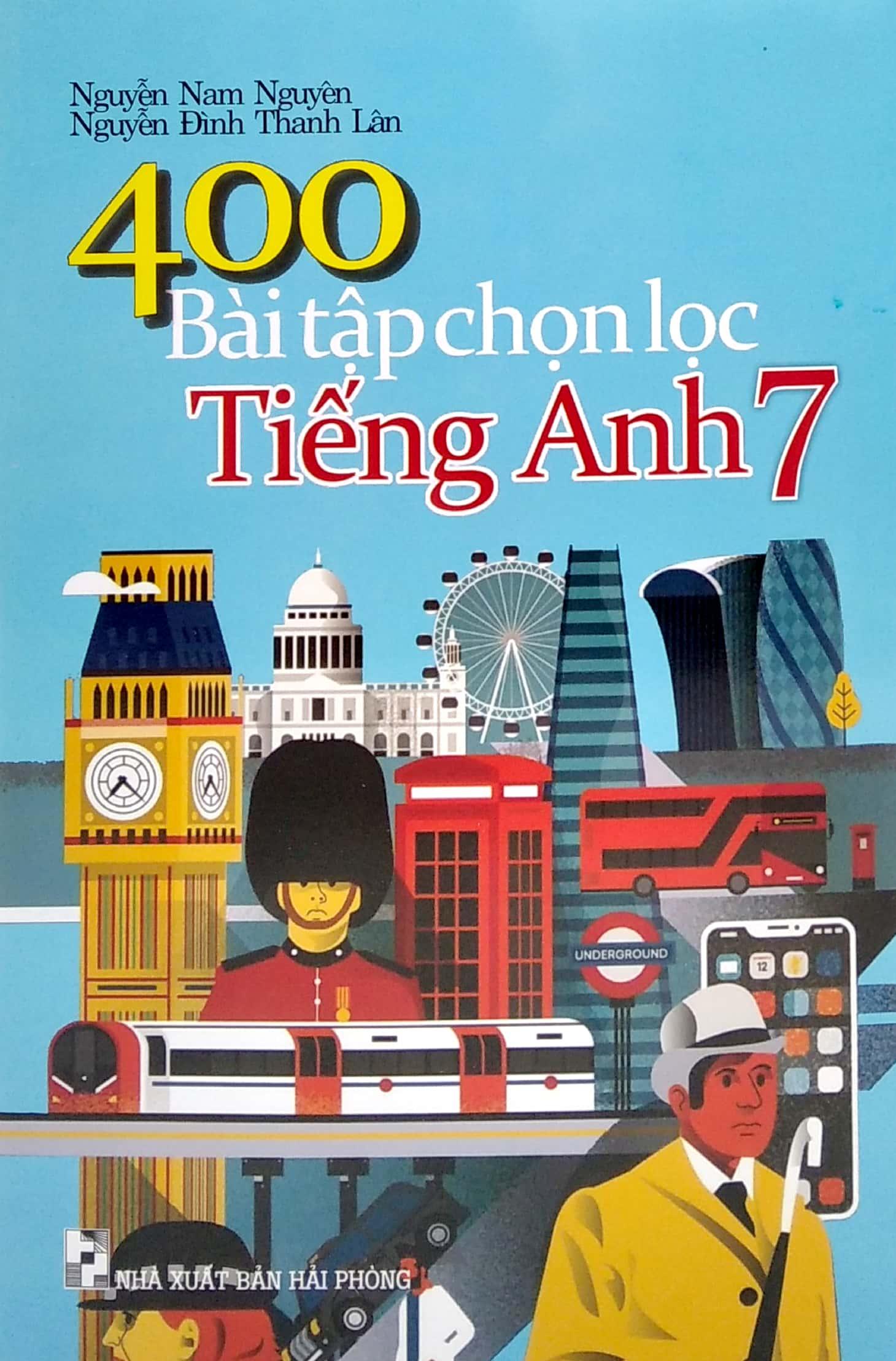 400 Bài Tập Chọn Lọc Tiếng Anh 7 (2020)
