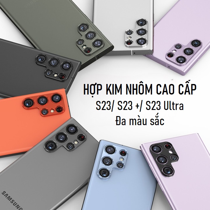 Miếng Dán Bảo Vệ Camera cho Samsung Galaxy S23/ S23 Plus/ S23 Ultra HỢP KIM NHÔM, Miếng dán camera Chống Trầy Xước Đẹp Sang Trọng