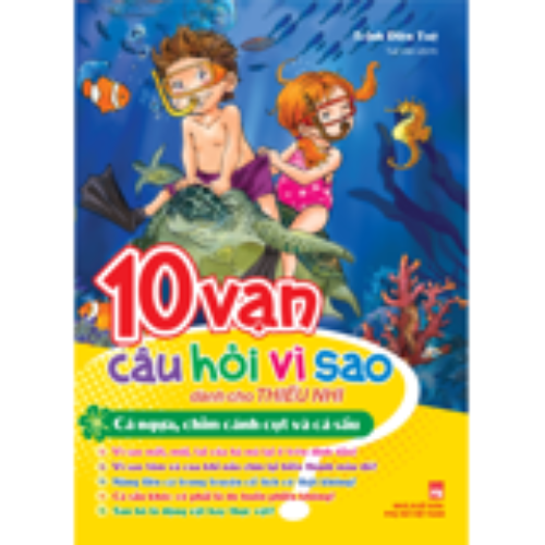10 Vạn Câu Hỏi Vì Sao - Tái Bản