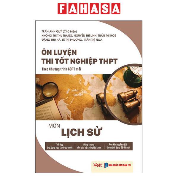 Sách - Ôn Luyện Thi Tốt Nghiệp THPT Theo Chương Trình GDPT Mới - Môn Lịch Sử