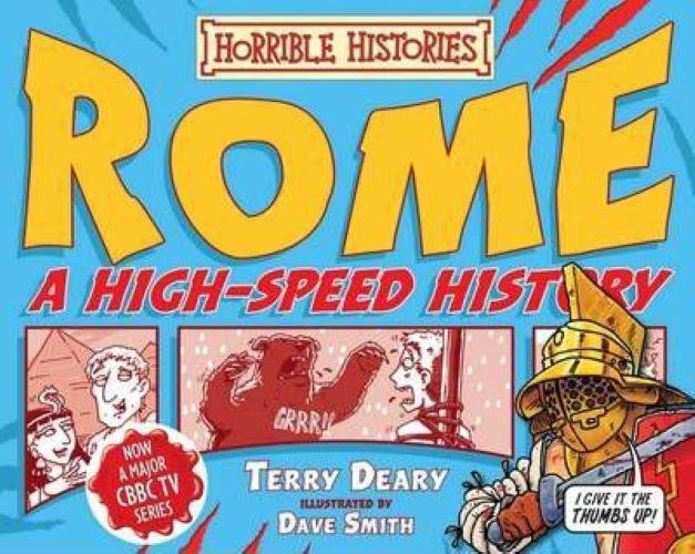 Horrible Histories: Rome- A High-Speed History