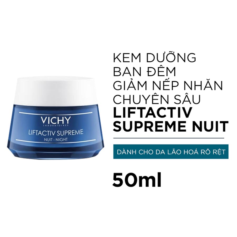 Kem dưỡng mờ vết nhăn và làm săn chắc da ban đêm Vichy Liftactiv Night Cream 50ml