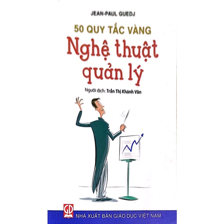 Nghệ thuật quản lý - 50 Quy tắc vàng