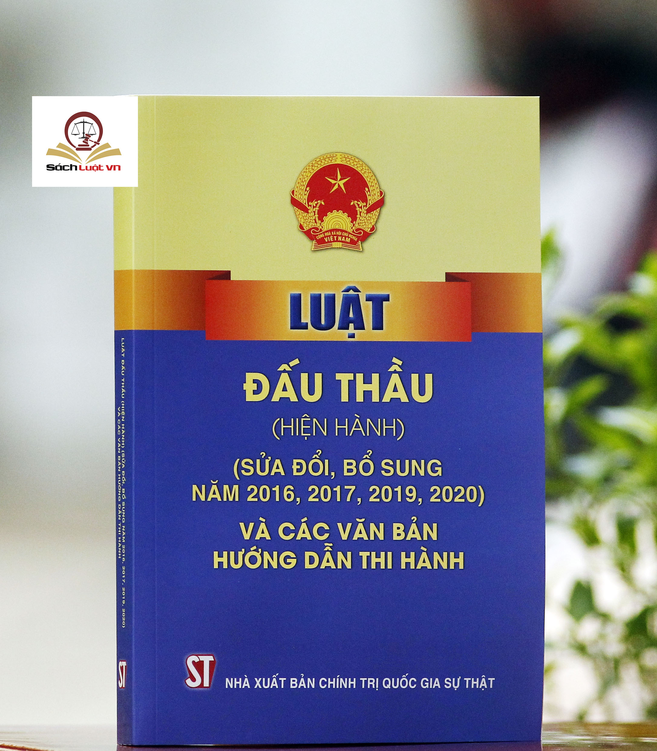 Luật đấu thầu (hiện hành) và các văn bản hướng dẫn thi hành 