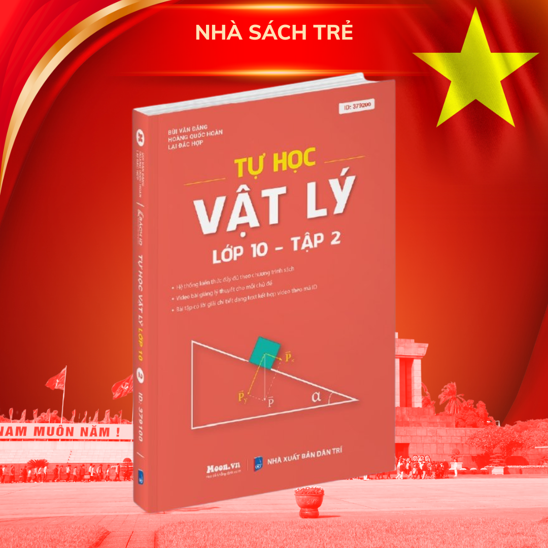 Tự học Vật lí lớp 10 - Tập 1 + Tập 2 (2025-2026) ( Lẻ/Combo )