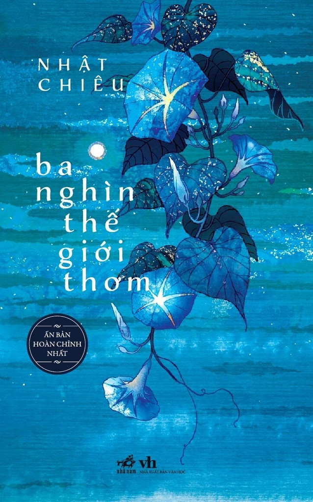 (Ấn bản hoàn chỉnh nhất) BA NGHÌN THẾ GIỚI THƠM - Nhật Chiêu (bìa mềm)