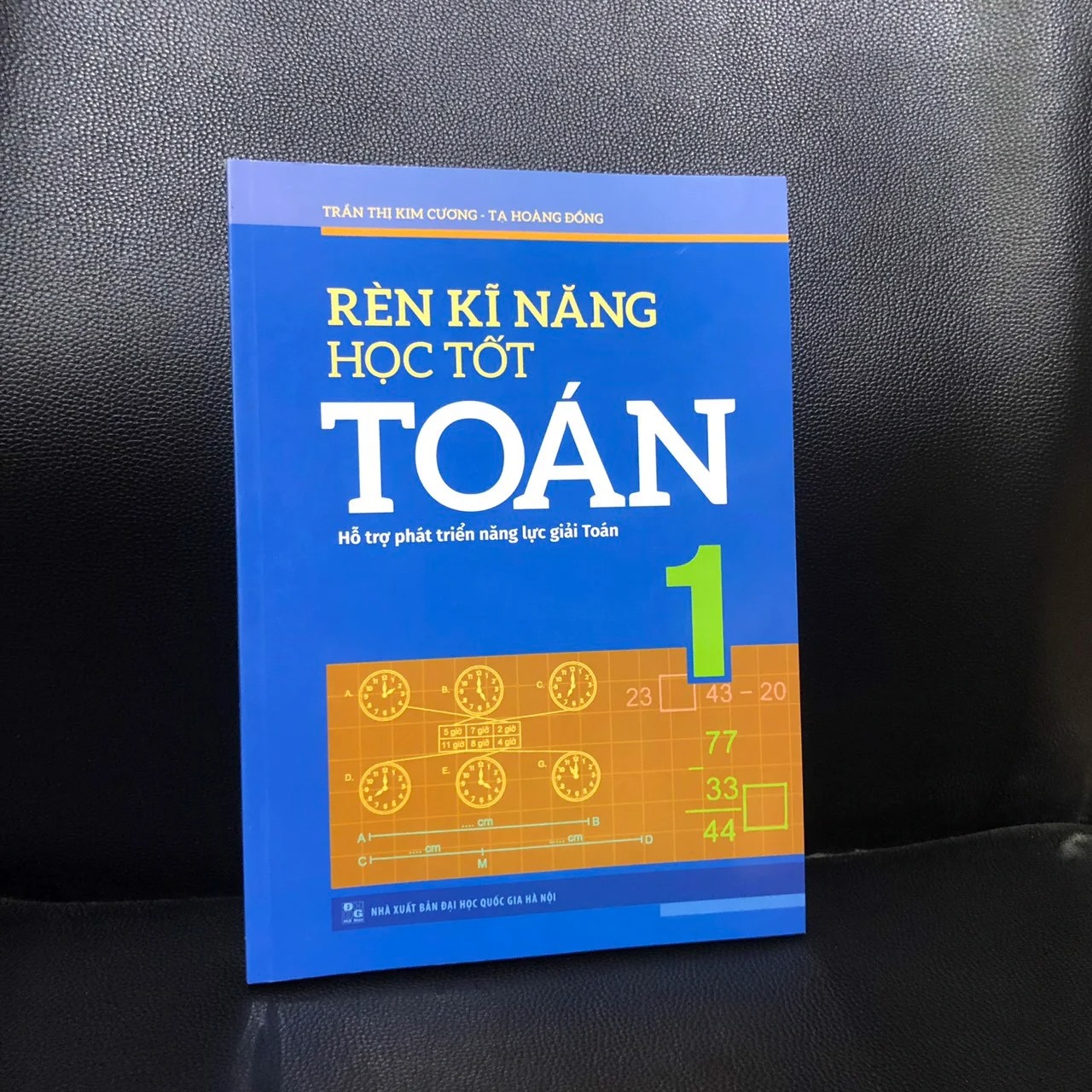 Sách: Combo Rèn Kĩ Năng Học tốt Toán Lớp 1 + Tuyển Chọn Đề Ôn Luyện Và Tự Kiểm Tra Toán Lớp 1