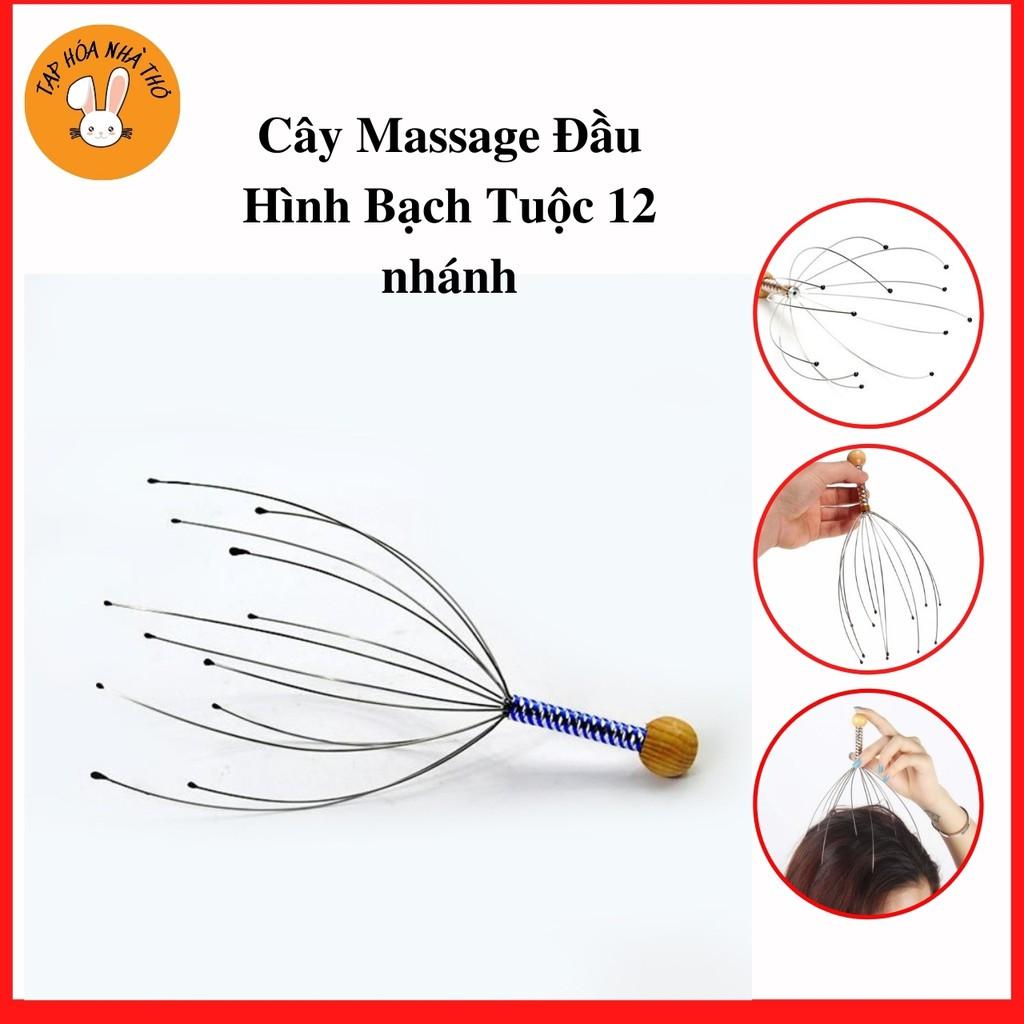 Cây massage đầu, dụng cụ massage đầu hình bạch tuộc 12 nhánh