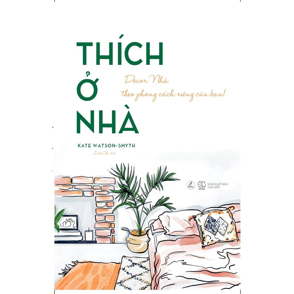 Sách  Thích Ở Nhà (Bìa Mềm) - Skybooks - BẢN QUYỀN