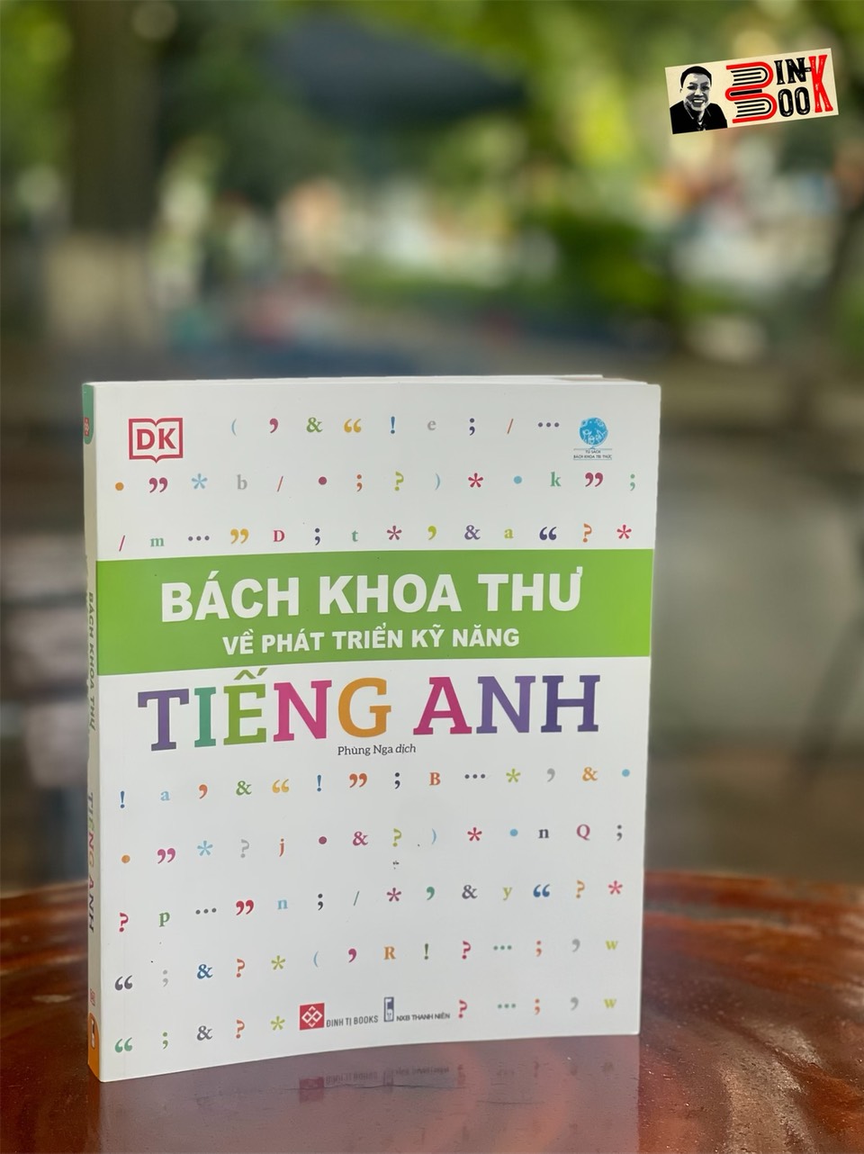 Bộ sách BÁCH KHOA THƯ VỀ PHÁT TRIỂN KỸ NĂNG – TIẾNG ANH – Tủ sách DK – Đinh Tị Books – Bìa mềm in màu toàn bộ