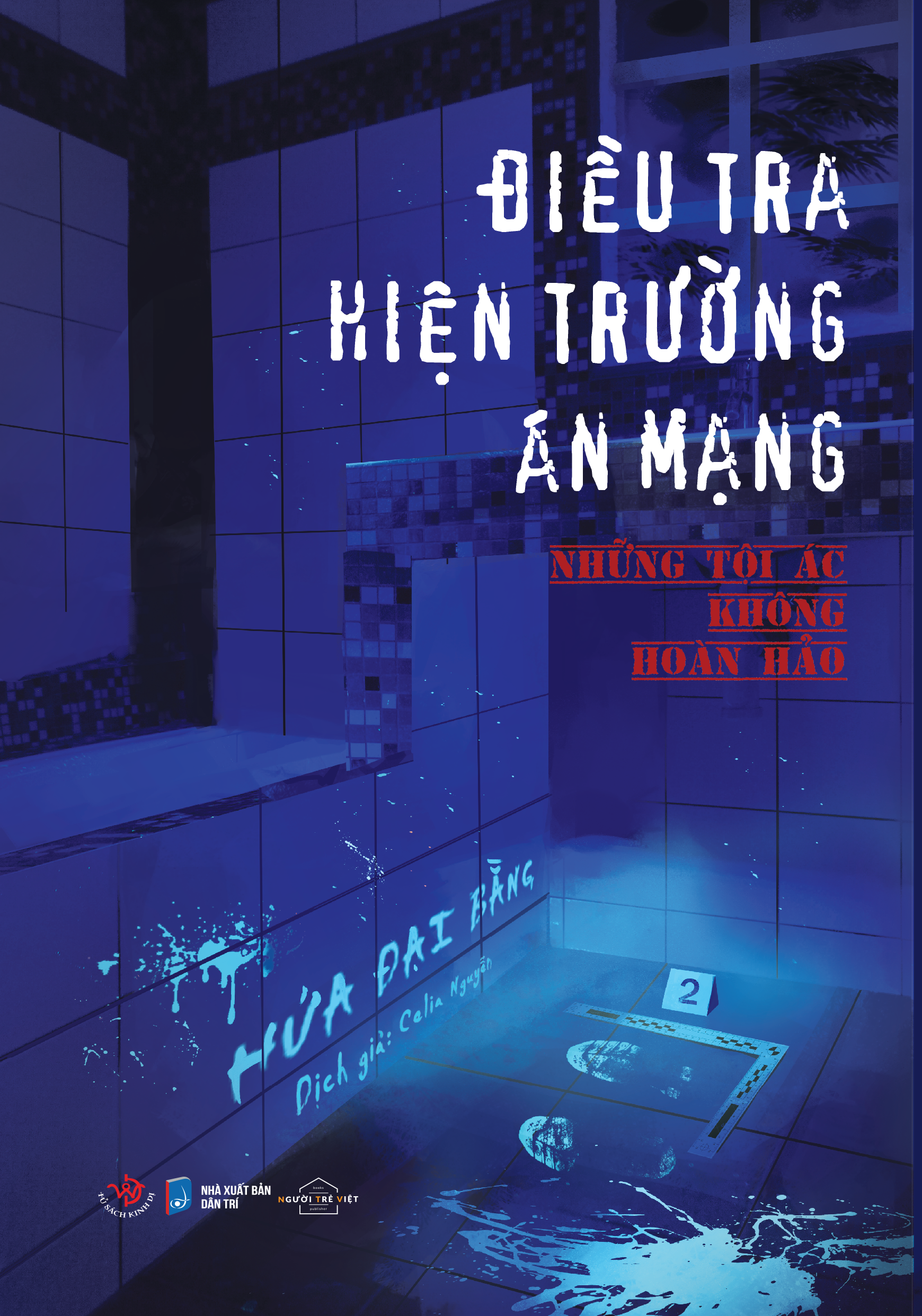 Điều Tra Hiện Trường Án Mạng - Những Tội Ác Không Hoàn Hảo
