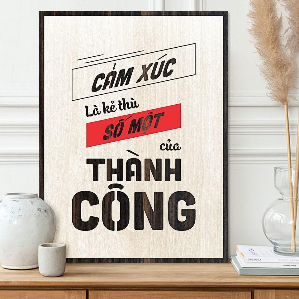 Tranh động lực TBIG079 - Cảm xúc là kẻ thù số một của thành công