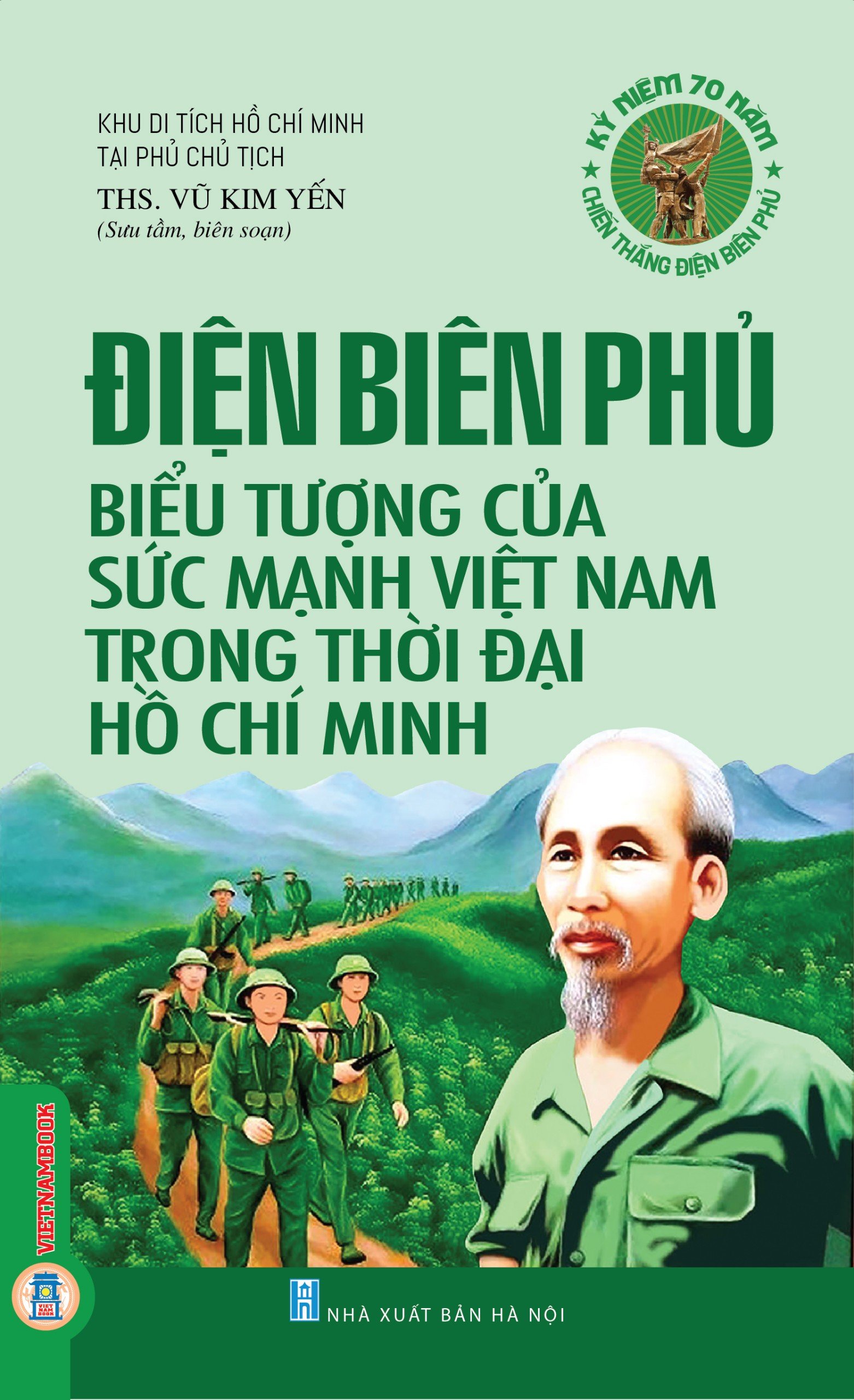 Điện Biên Phủ - Biểu Tượng Của Sức Mạnh Việt Nam Trong Thời Đại Hồ Chí Minh