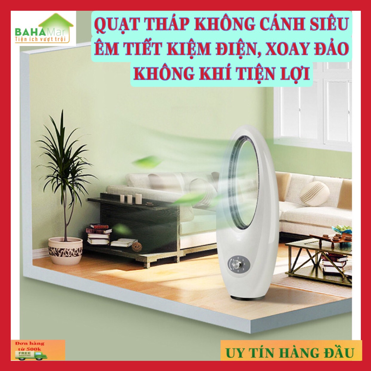 QUẠT THÁP KHÔNG CÁNH SIÊU ÊM TIẾT KIỆM ĐIỆN, XOAY ĐẢO KHÔNG KHÍ TIỆN LỢI "BAHAMAR" công nghệ mới, siêu êm, siêu tiết kiệm điện