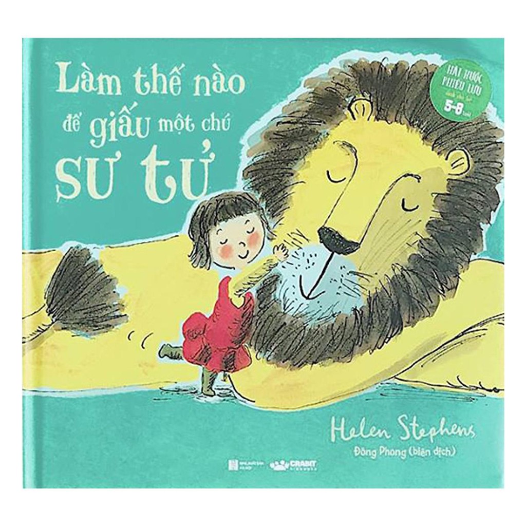 Sách - Combo 3 Làm thế nào để giấu một chú sư tử - dành cho bé 5-8 tuổi - Crabit Kidbooks